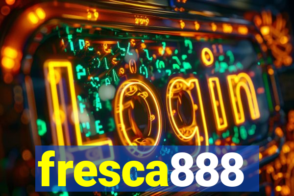 fresca888