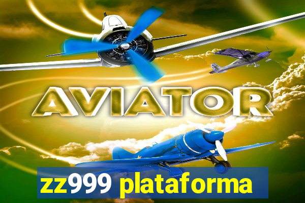 zz999 plataforma