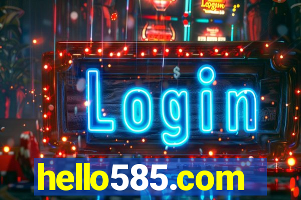 hello585.com