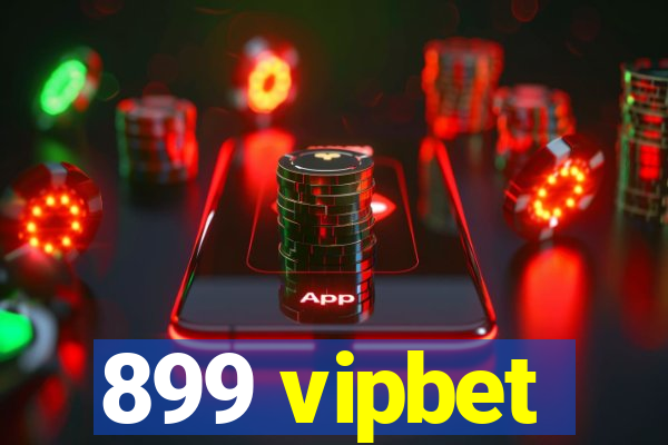 899 vipbet