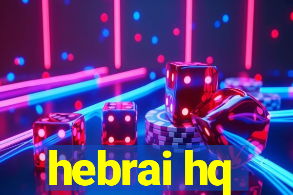 hebrai hq