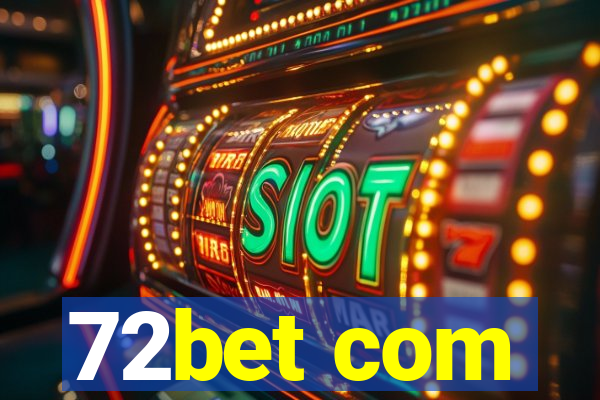 72bet com