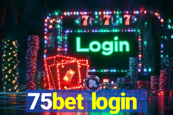 75bet login