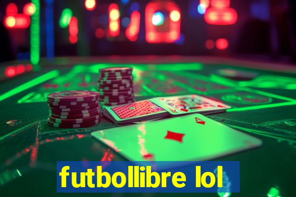 futbollibre lol