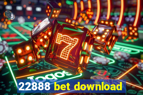 22888 bet download