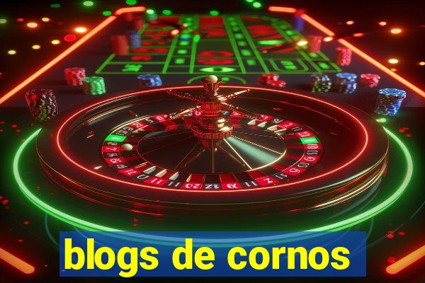 blogs de cornos