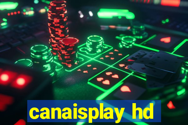 canaisplay hd