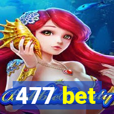 477 bet