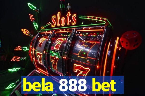 bela 888 bet