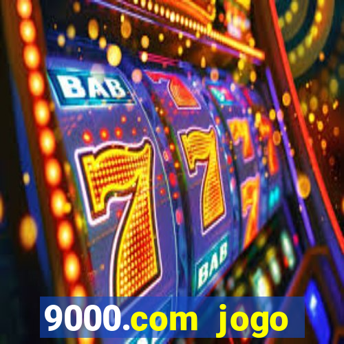 9000.com jogo cassino baixar