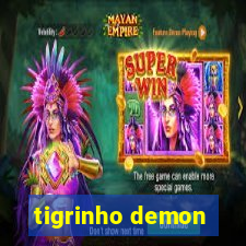 tigrinho demon