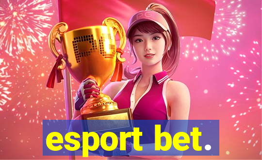 esport bet.