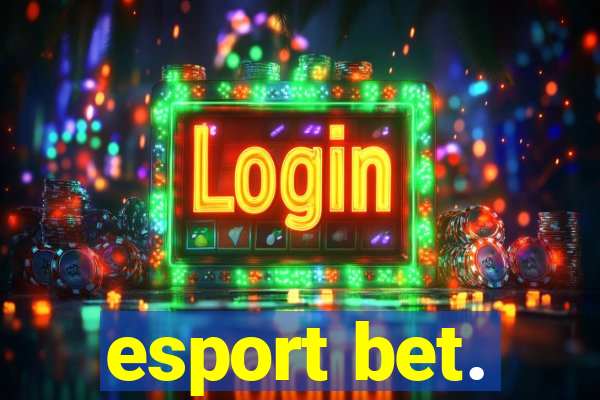 esport bet.