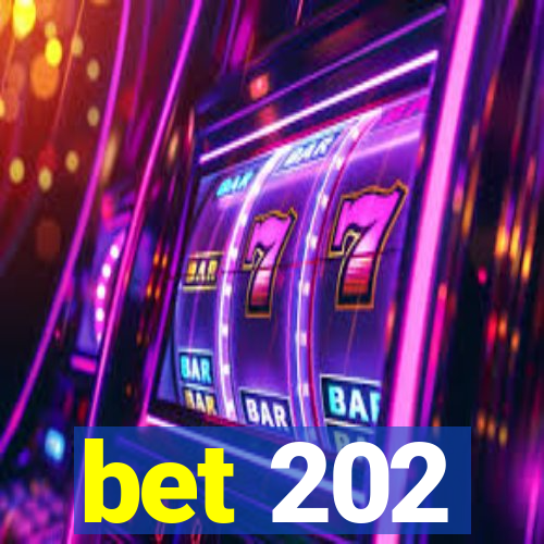 bet 202