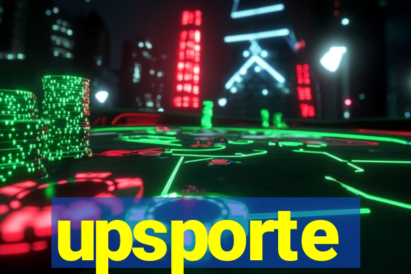 upsporte