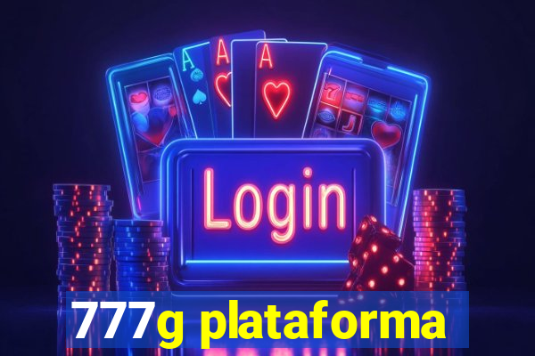 777g plataforma