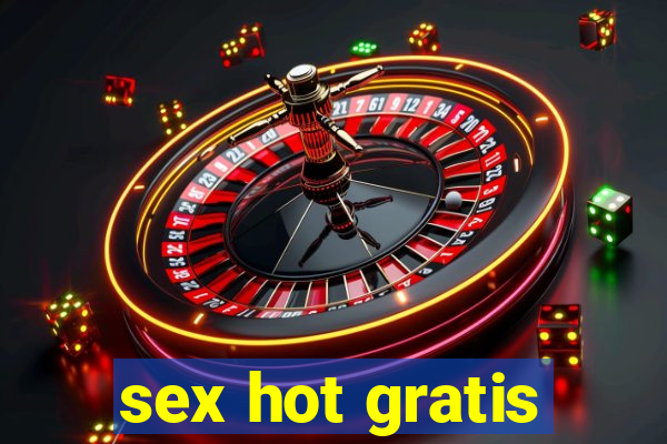 sex hot gratis