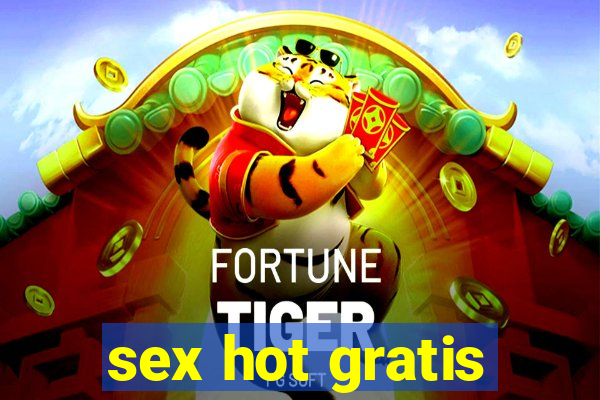 sex hot gratis