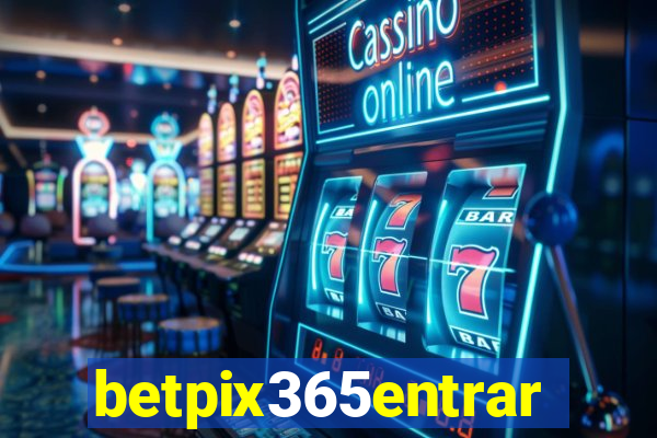 betpix365entrar