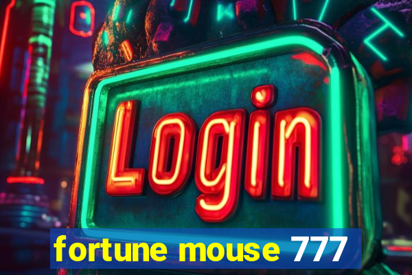 fortune mouse 777