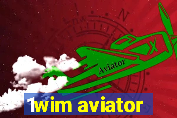 1wim aviator