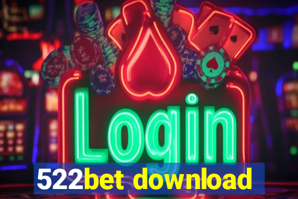 522bet download