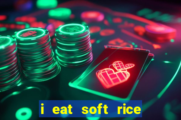 i eat soft rice in another world pt br cap 1