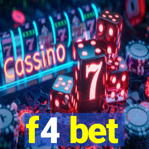 f4 bet