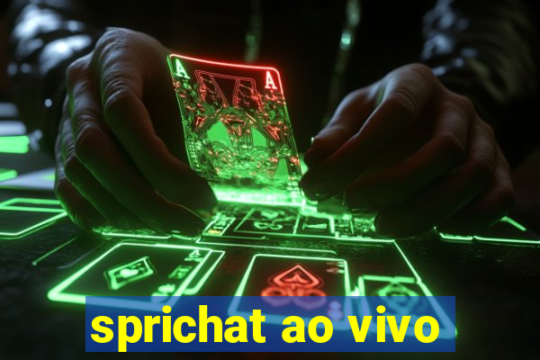 sprichat ao vivo