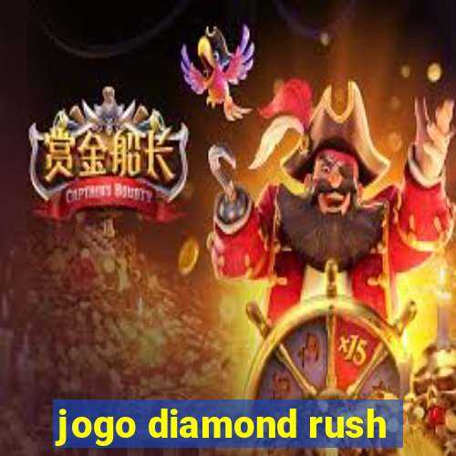 jogo diamond rush