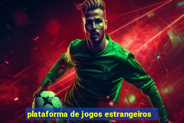 plataforma de jogos estrangeiros