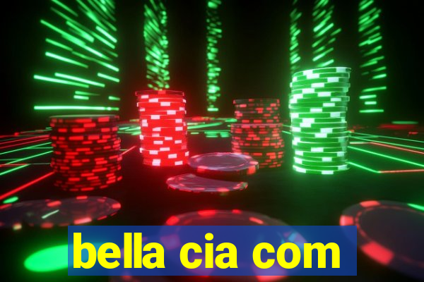 bella cia com