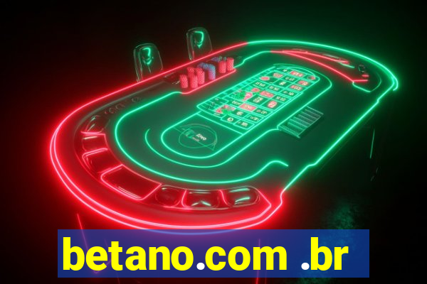 betano.com .br