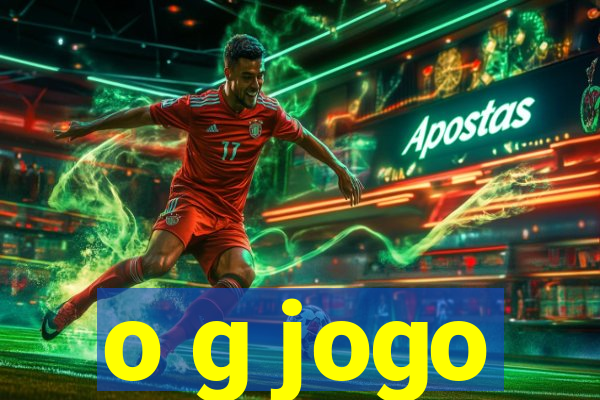 o g jogo