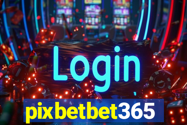 pixbetbet365