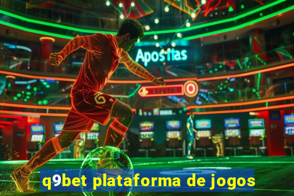 q9bet plataforma de jogos