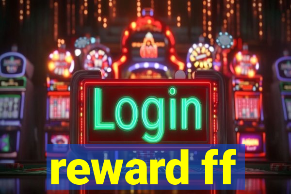 reward ff