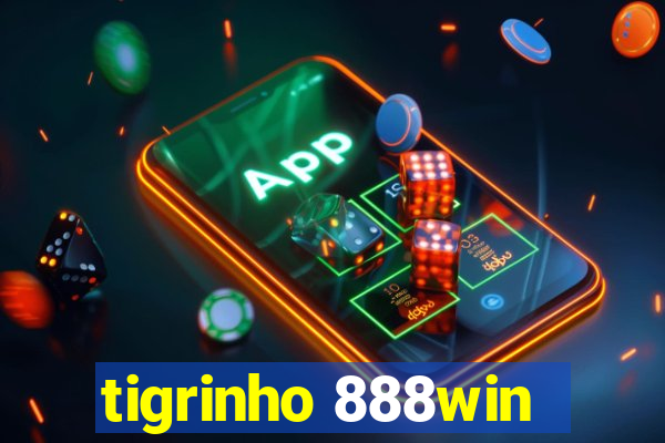 tigrinho 888win