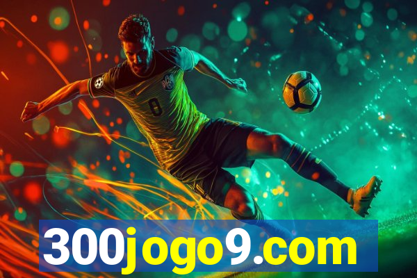 300jogo9.com