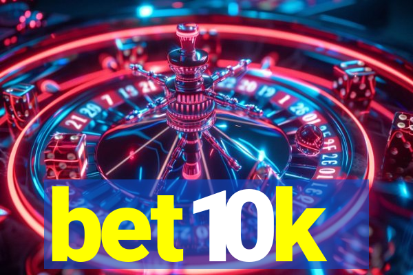 bet10k