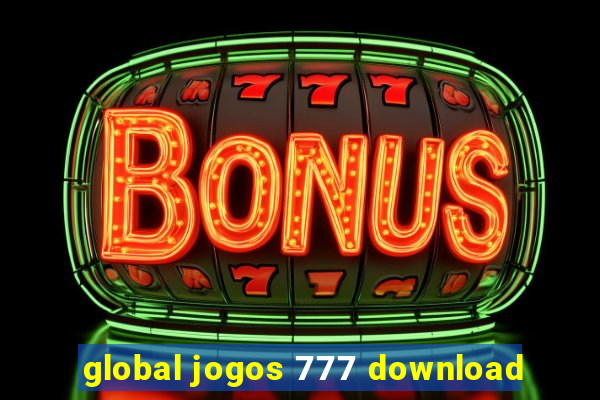 global jogos 777 download