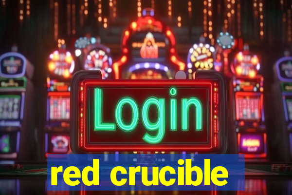 red crucible