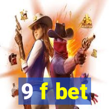 9 f bet