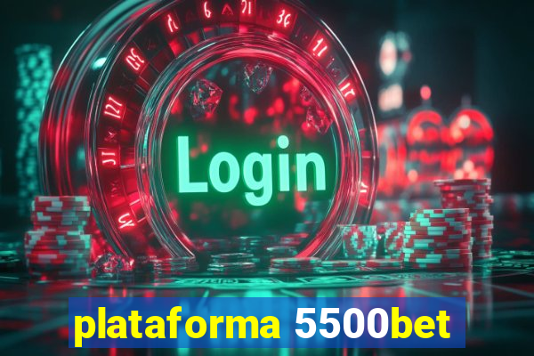 plataforma 5500bet