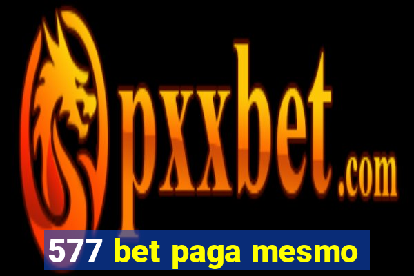 577 bet paga mesmo