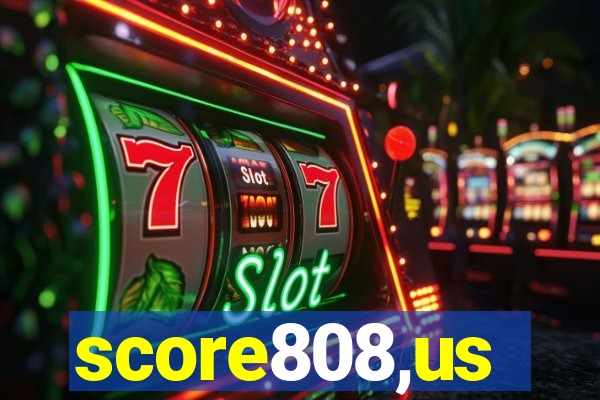 score808,us