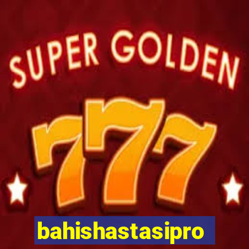 bahishastasipro.info