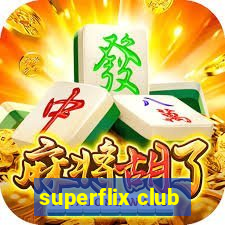 superflix club