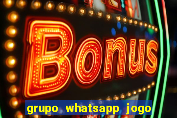 grupo whatsapp jogo do bicho bahia