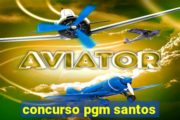 concurso pgm santos